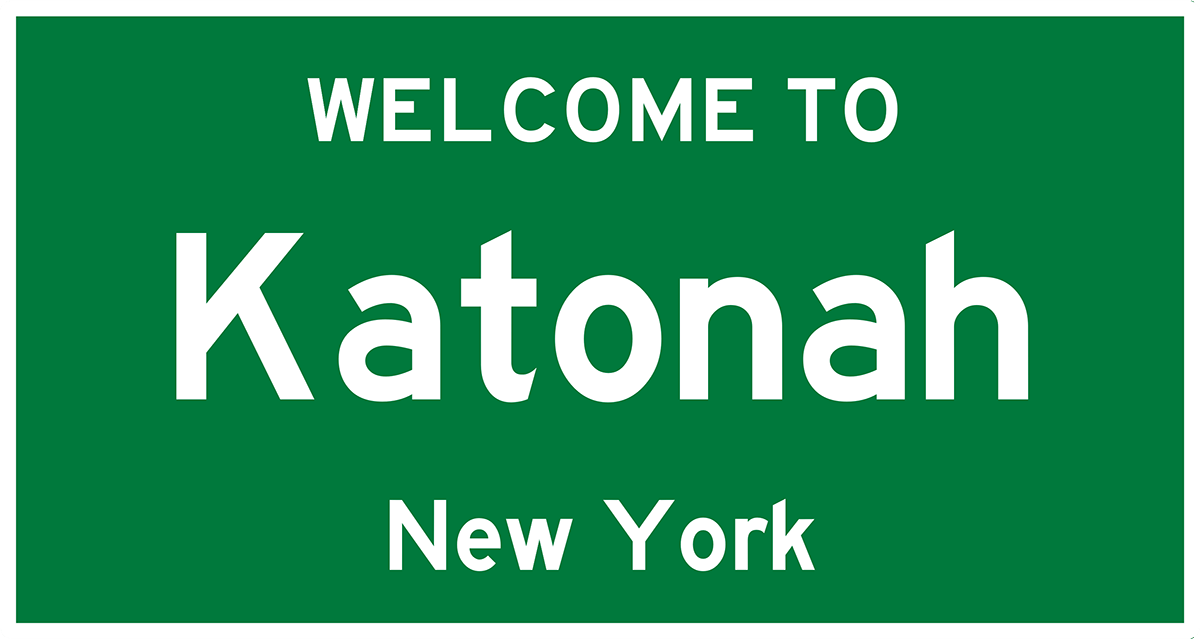 Green welcome sign with bold white lettering for Katonah, New York.